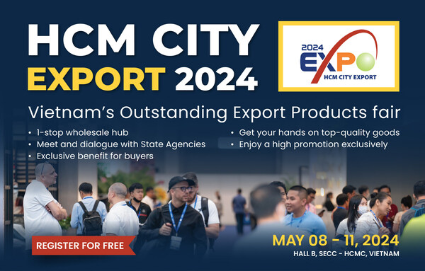 Experience the Best of Vietnam’s Export Offerings at HCM City Export 2024 this May